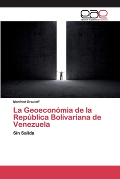 Paperback La Geoeconómia de la República Bolivariana de Venezuela [Spanish] Book