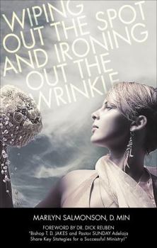 Paperback Wiping Out the Spot and Ironing Out the Wrinkle Book