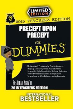 Precept Upon Precept for Dummiez: Re-Educating the Christian