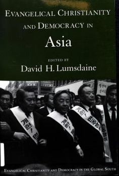 Hardcover Evangelical Christianity and Democracy in Asia Book