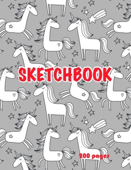 Unicorn Sketchbook 200 Pages : Cute Unicorn Kawaii Sketchbook for Girls with 200 Pages of 8. 5 X11 Blank Paper for Drawing, Doodling or Learning to Draw