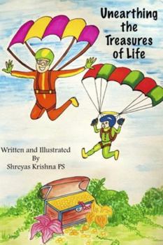 Paperback Unearthing the Treasures of Life Book