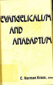 Paperback Evangelicalism and Anabaptism Book