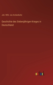 Geschichte des Siebenjährigen Krieges in Deutschland