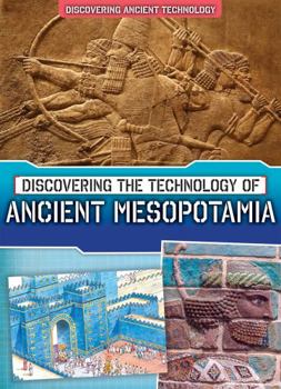 Paperback Discovering the Technology of Ancient Mesopotamia Book