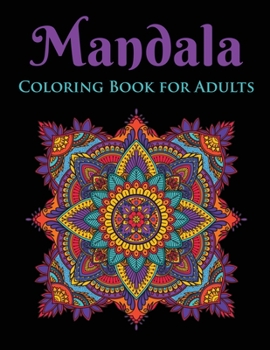 Mandala Coloring Book for Adults: 75 Stress Relieving Designs