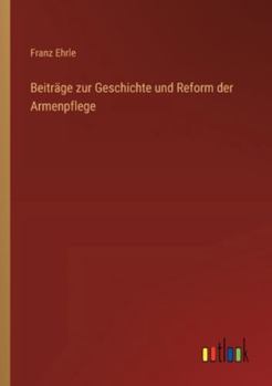 Paperback Beiträge zur Geschichte und Reform der Armenpflege [German] Book