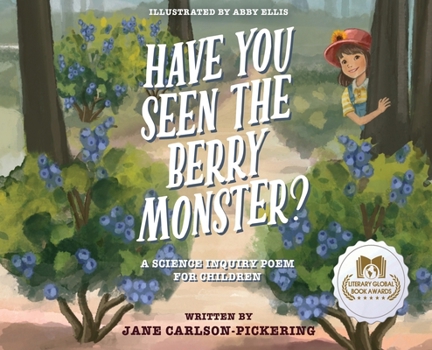 Hardcover The Berry Monster: A Science Inquiry Poem for Children Book