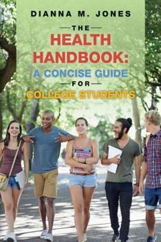 Paperback The Health Handbook: A Concise Guide for College Students Book