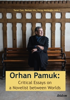 Paperback Orhan Pamuk: Critical Essays on a Novelist Between Worlds Book