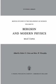Paperback Bergson and Modern Physics: A Reinterpretation and Re-Evaluation Book