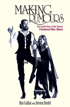 Paperback Making Rumours: The Inside Story of the Classic Fleetwood Mac Album Book