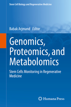 Hardcover Genomics, Proteomics, and Metabolomics: Stem Cells Monitoring in Regenerative Medicine Book