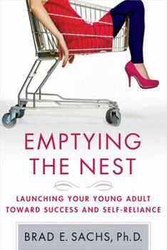 Paperback Emptying the Nest: Launching Your Young Adult Toward Success and Self-Reliance Book