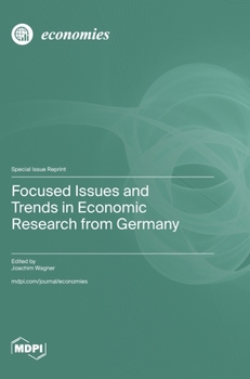 Hardcover Focused Issues and Trends in Economic Research from Germany Book
