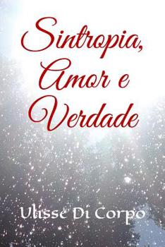 Paperback Sintropia, Amor e Verdade: Livro 3 [Portuguese] Book