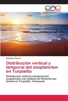 Paperback Distribución vertical y temporal del zooplancton en Turpialito [Spanish] Book