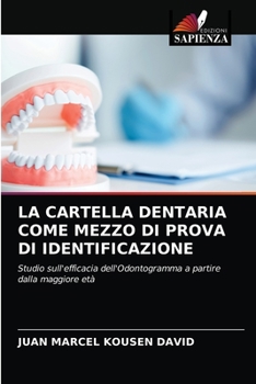 Paperback La Cartella Dentaria Come Mezzo Di Prova Di Identificazione [Italian] Book