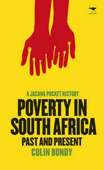 Paperback Poverty in South Africa: Past and Present Book