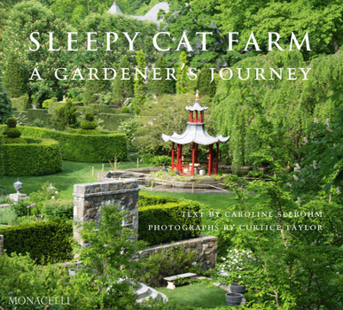 Hardcover Sleepy Cat Farm: A Gardener's Journey Book