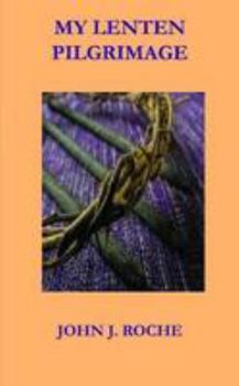 Paperback My Lenten Pilgrimage Book