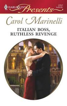 Italian Boss, Ruthless Revenge (Harlequin Presents)