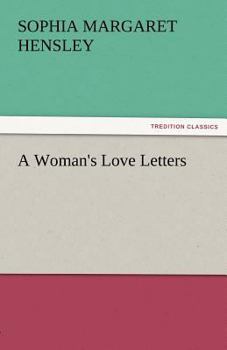A Woman's Love Letters (1895)