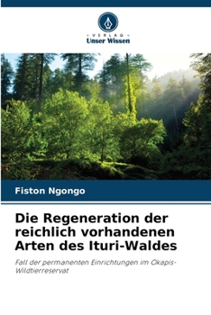 Paperback Die Regeneration der reichlich vorhandenen Arten des Ituri-Waldes [German] Book