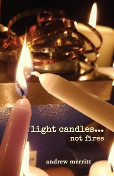 Paperback light candles...not fires Book