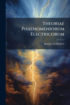 Paperback Theoriae Phaenomeniorum Electricorum Book