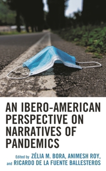 Hardcover An Ibero-American Perspective on Narratives of Pandemics Book