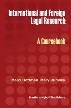 Hardcover International and Foreign Legal Research: A Coursebook Book