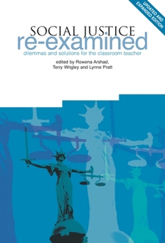 Paperback Social Justice Re-Examined: Dilemmas and Solutions for the Classroom Teacher Book