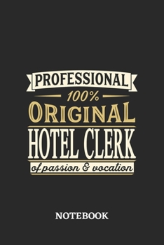 Professional Original Hotel Clerk Notebook of Passion and Vocation: 6x9 inches - 110 graph paper, quad ruled, squared, grid paper pages • Perfect Office Job Utility • Gift, Present Idea