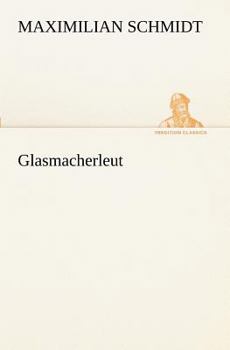 Paperback Glasmacherleut [German] Book