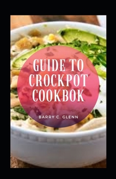 Paperback Guide To Crockpot Cookbook Book