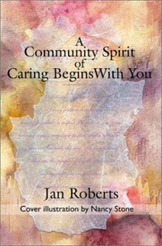 Paperback A Community Spirit of Caring Begins with You Book