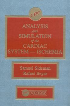 Hardcover Analysis and Simulation of the Cardiac System Ischemia Book