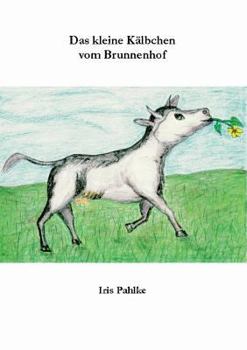 Paperback Das kleine Kälbchen vom Brunnenhof [German] Book