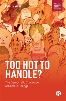 Paperback Too Hot to Handle?: The Democratic Challenge of Climate Change Book