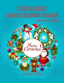 Paperback Feliz Navidad Libro de Colorear Y Dibujar [Spanish] Book