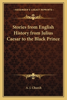 Paperback Stories from English History from Julius Caesar to the Black Prince Book