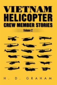 Paperback Vietnam Helicopter Crew Member Stories Volume II: Volume II Book