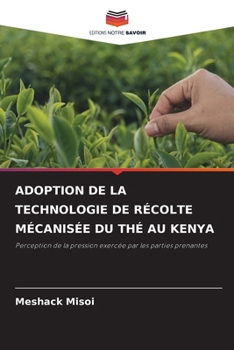 Paperback Adoption de la Technologie de Récolte Mécanisée Du Thé Au Kenya [French] Book