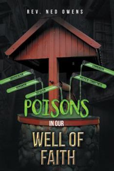 Paperback Poisons In Our Well Of Faith Book