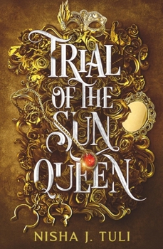 Trial of the Sun Queen - Book #1 of the Artefacts of Ouranos