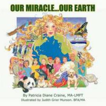 Paperback Our Miracle...Our Earth Book