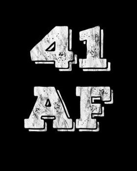 41 AF: 41th Birthday Wedding 2020 Monthly Journal Gift Idea 8 in x10 in Book 110 Cream Pages Notebook