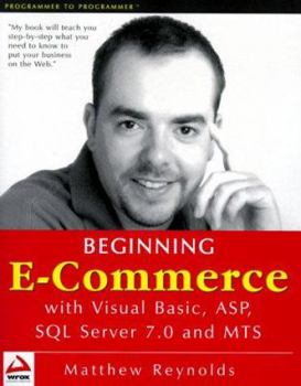 Paperback Beginning E-Commerce with Visual Basic, ASP, SQL Server 7.0 and MTS Book