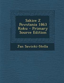 Paperback Szkice Z Powstania 1863 Roku [Polish] Book